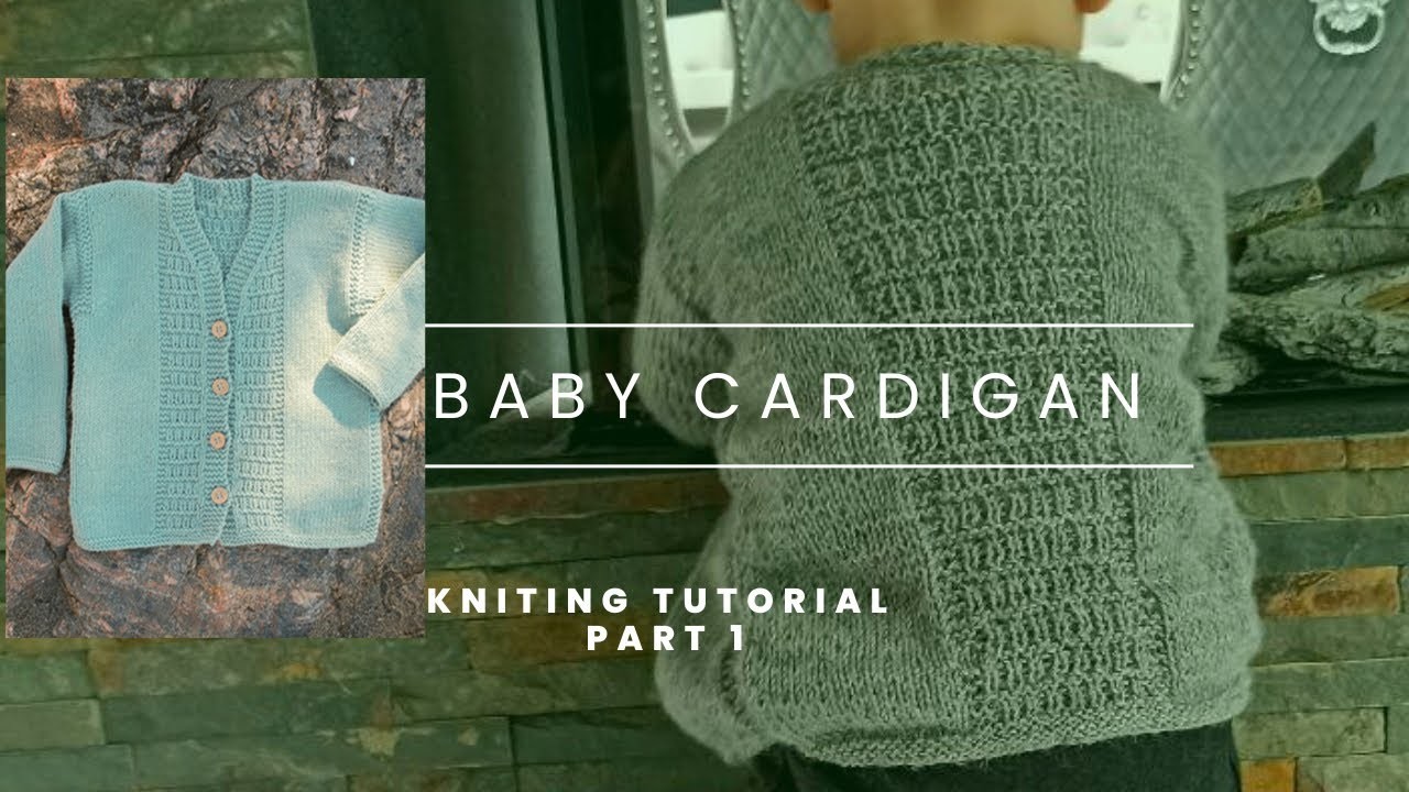 Part 1. V-neck knitted cardigan for baby. Knitting tutorial how to knit baby cardigan. Baby cardigan