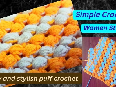 Tunisian knot | easy and stylish puff crochet | Easy crochet pattern | simple crochet stole