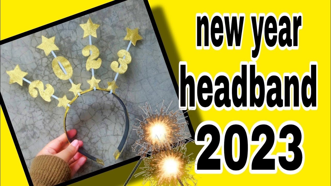 Tutorial Bando Tahun Baru 2023 || DIY 2023 New Year Headbands