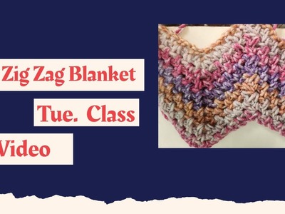 Zig Zag Blanket Class