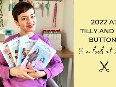 2022 at Tilly and the Buttons (and a peek at 2023!)