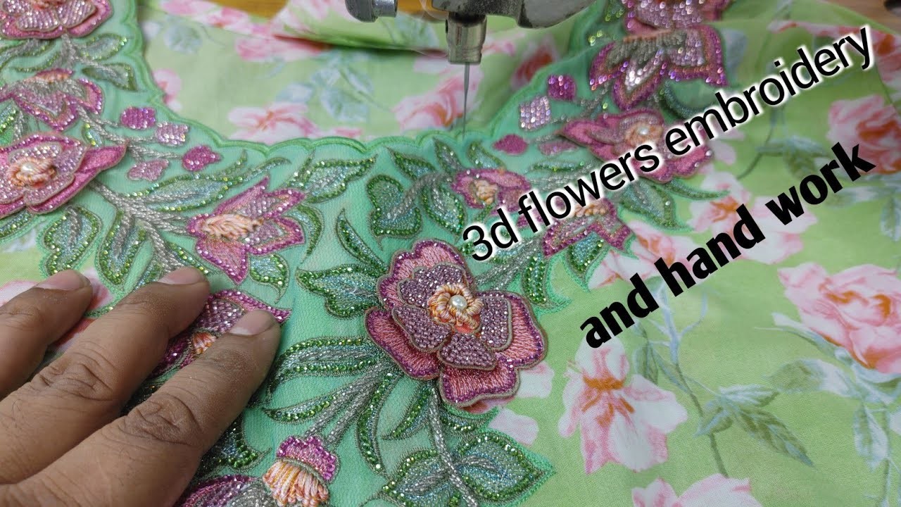 3d flower embroidery designs and hand work