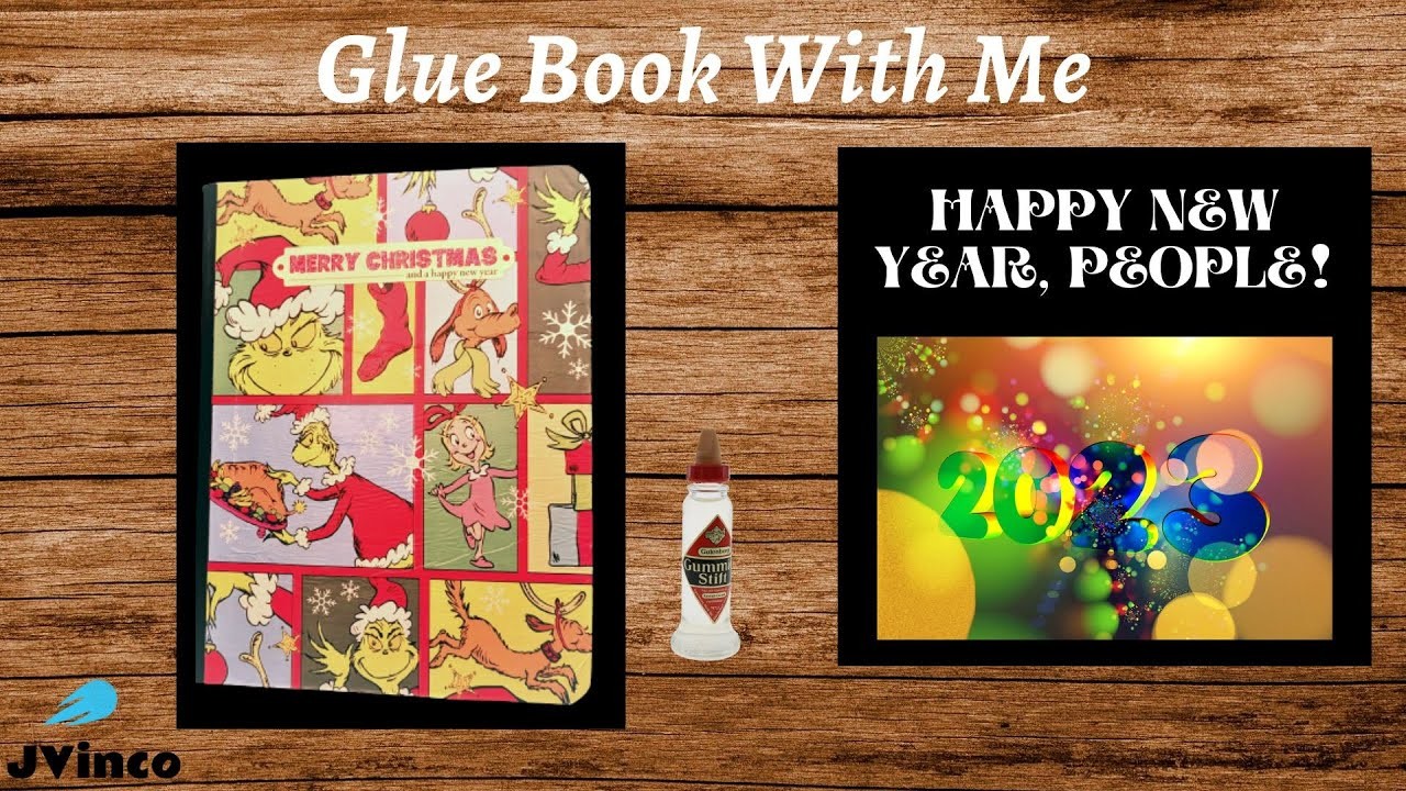Glue Book With Me - Jan 1, 2023 - Happy New Year, People!