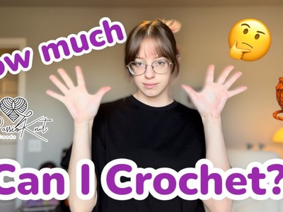 How much can I Crochet?? Working Time Lapse!
