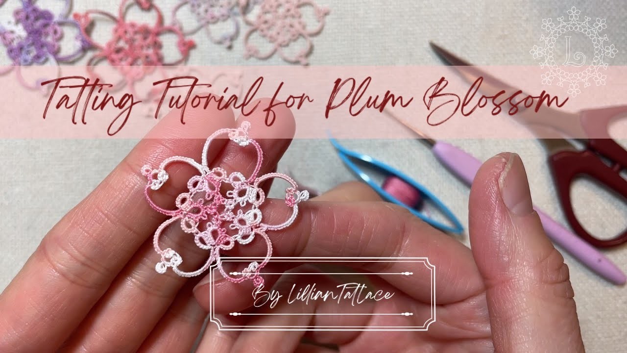 Tatting Tutorial Plum Blossom flower motif (step by step) easy to follow