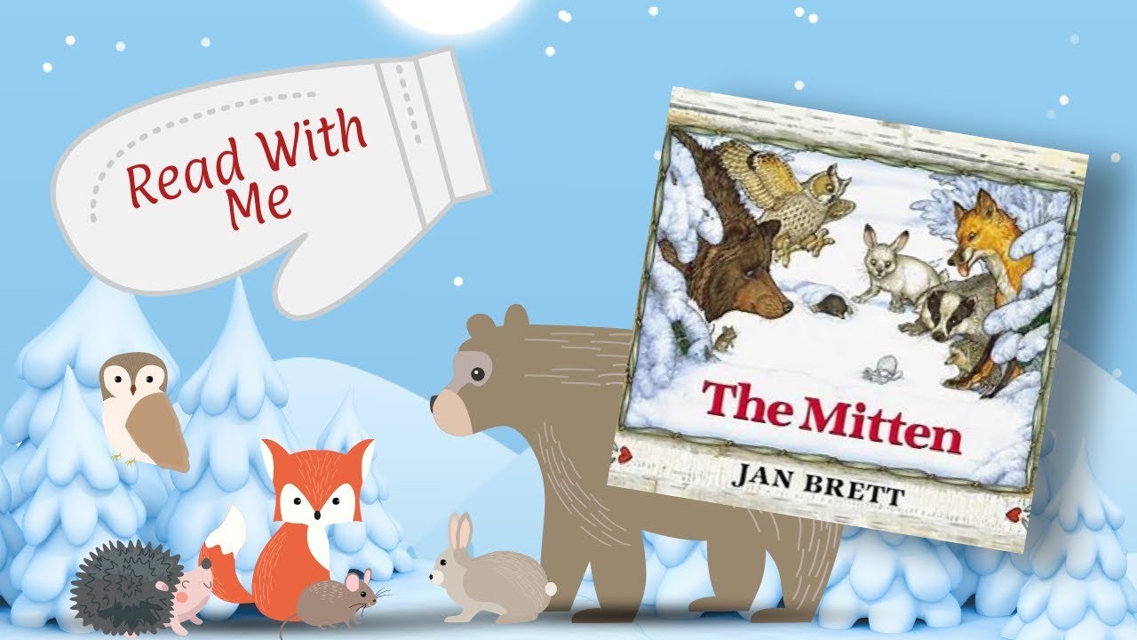 The Mitten by Jan Brett Winter Read Aloud Book