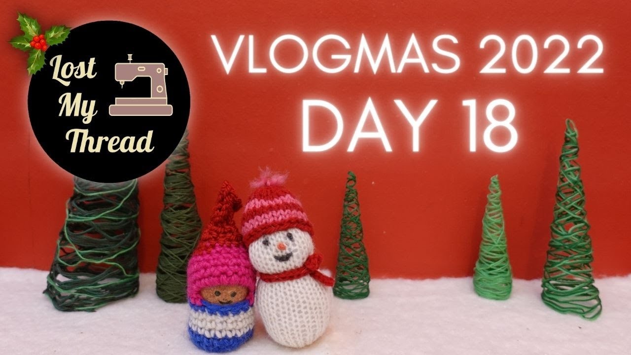 Vlogmas 2022 | Day 18 | Sewing and Gingerbread Cookies