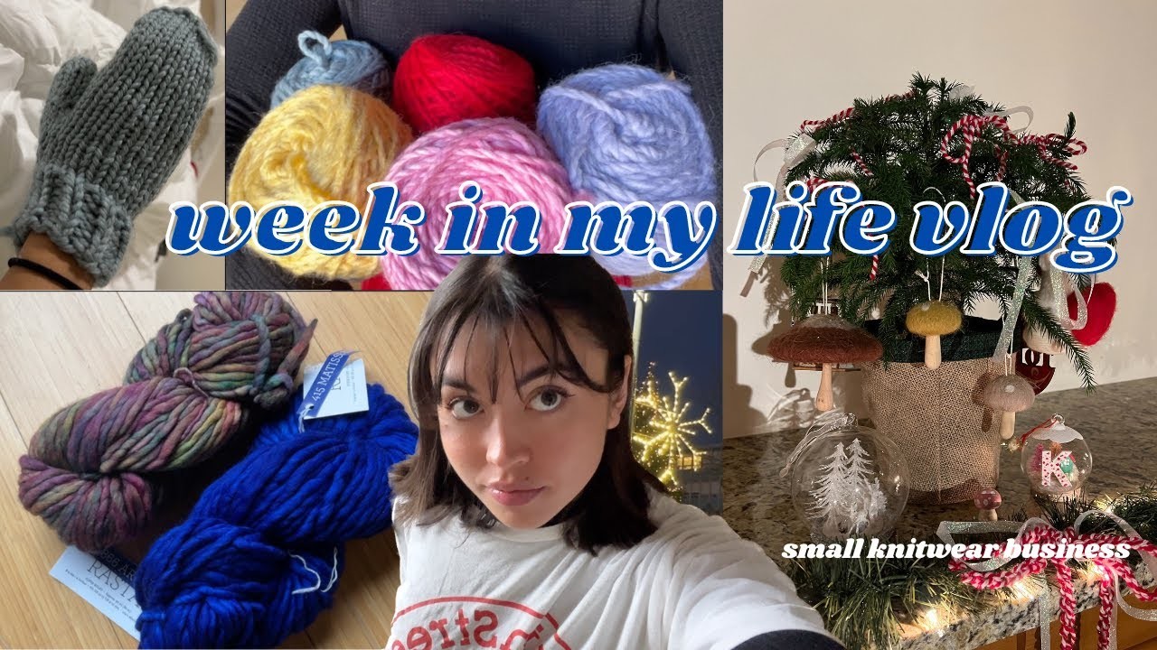 Week in my life | knitting on the floor, making mittens, Christmas decor, & packing orders