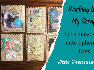 Working With My Scraps - Let's Make Some Cute Ephemera Bags for Our Junk Journals!