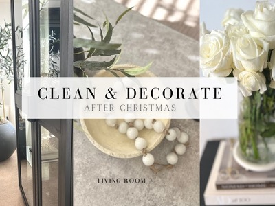 CLEAN AND DECORATE AFTER CHRISTMAS| CLEAN WITH ME FOR THE NEW YEAR