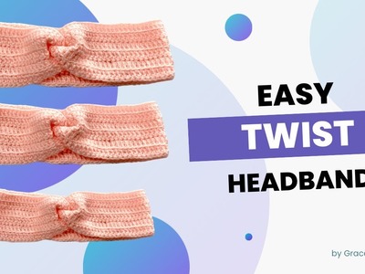 DIY Crochet Twist Headband | Easy Twist Headband