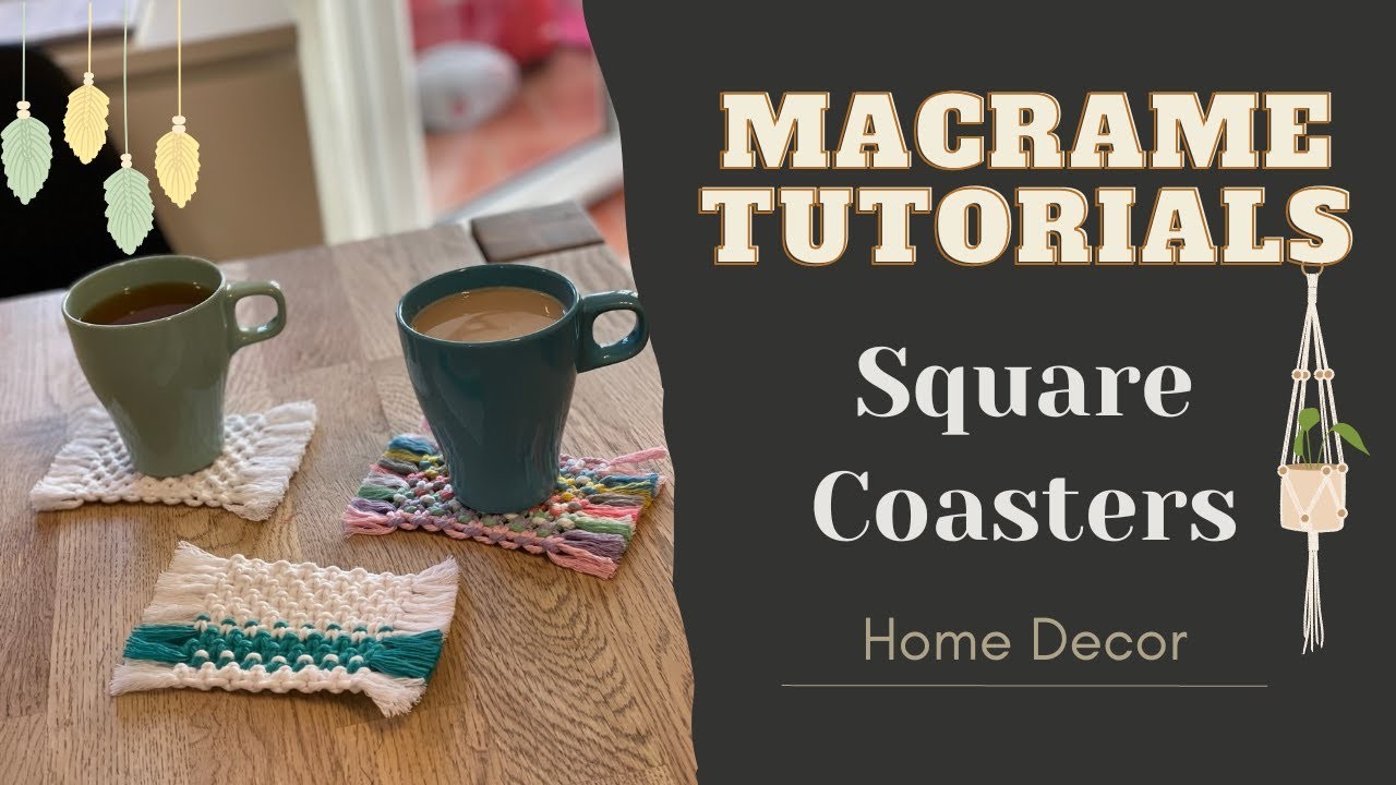 DIY Home Decor - Macrame Square Coaster