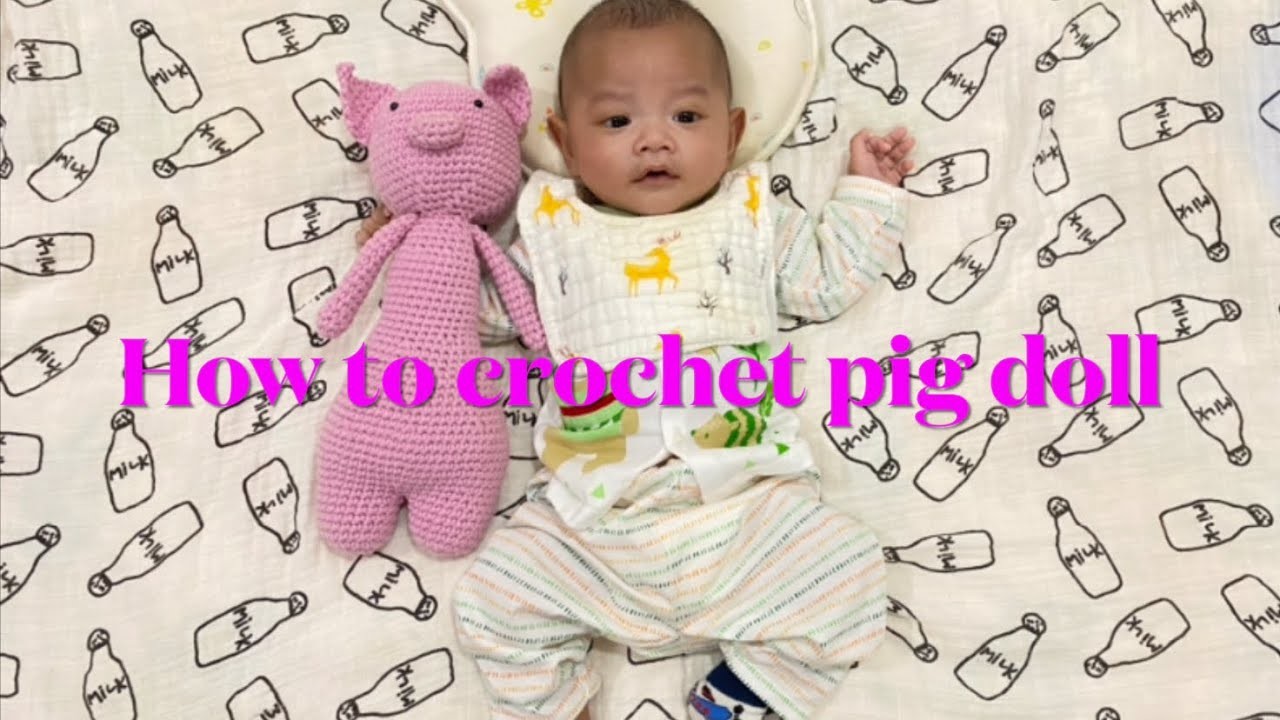 DIY pig doll crochet for your baby.