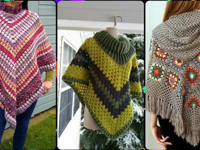 Innovative and fabulous crochet poncho design and collection for ladies - Free pattern