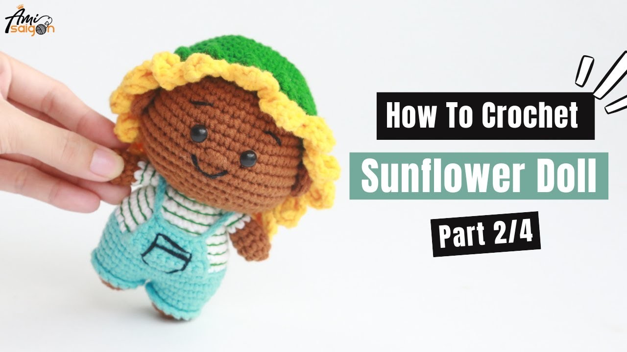 #438 |  Amigurumi Sunflower Doll (2.4)| How To Crochet Animal Amigurumi | @AmiSaigon