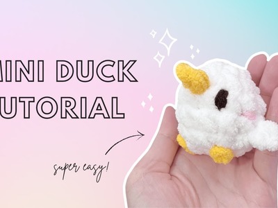 Beginner Tutorial: How to Crochet a Mini Amigurumi Duck