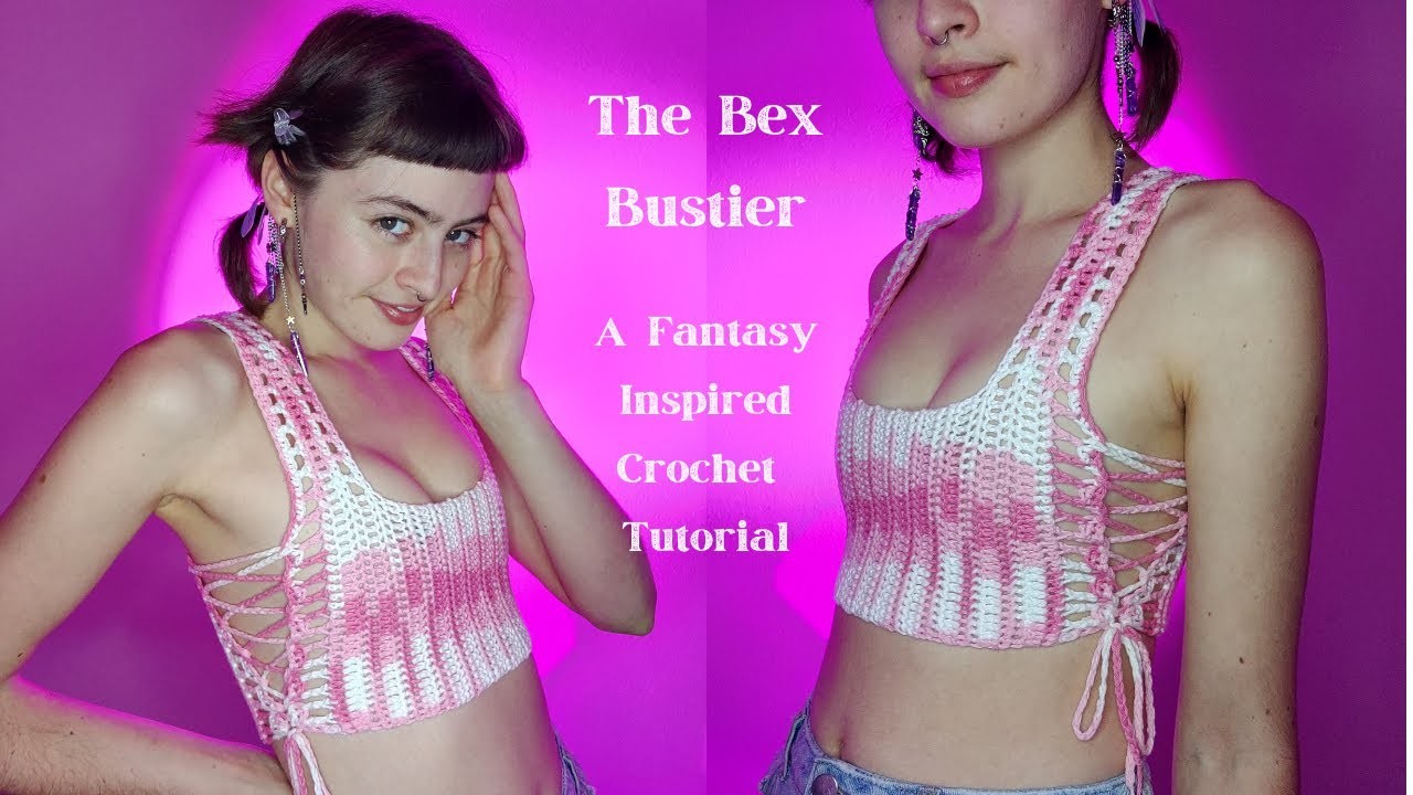Bex Bustier Crochet Tutorial