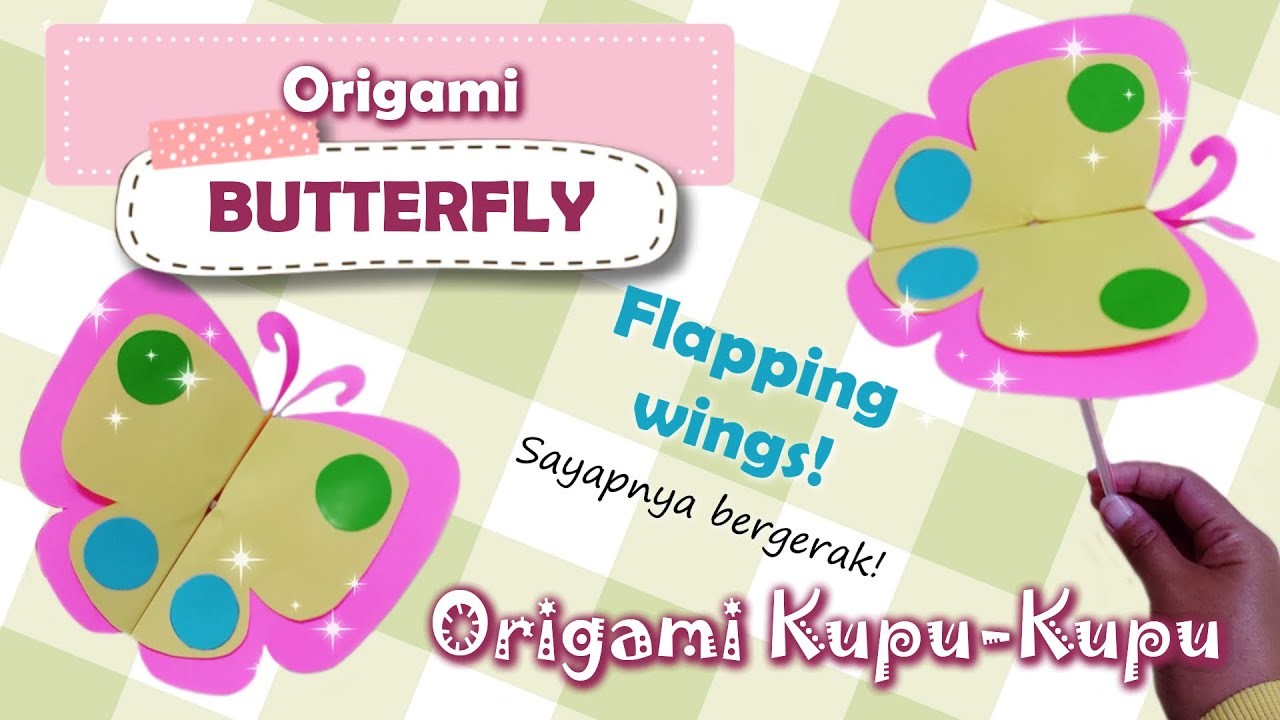 BUTTERFLY FLAPPING WINGS ORIGAMI - DIY | ORIGAMI KUPU KUPU SAYAP BERGERAK | Ide Liburan