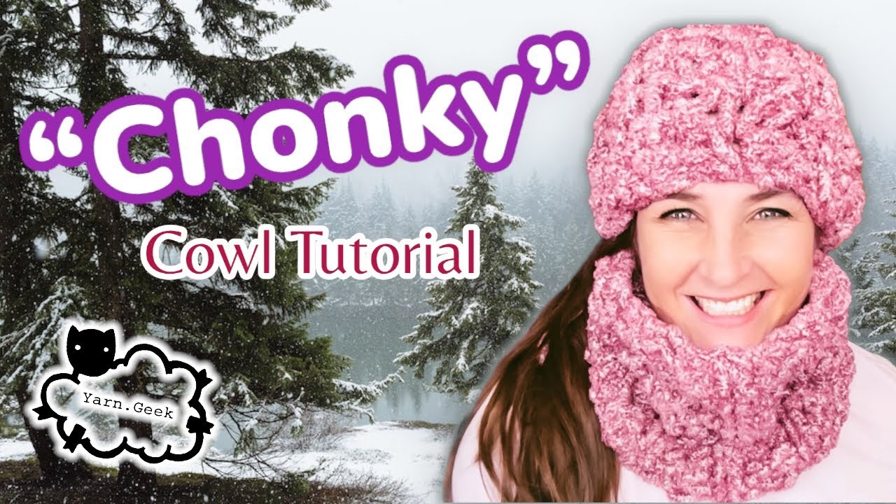 “CHONKY” Cowl Crochet Tutorial