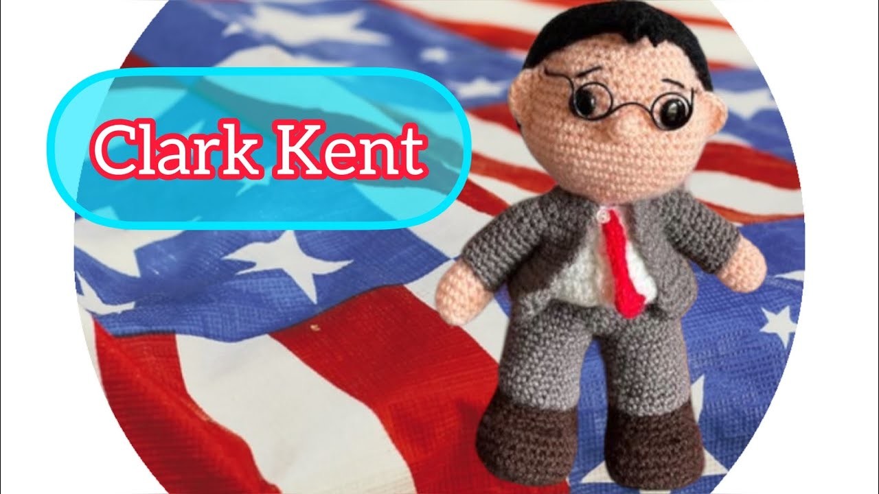 #CLARK KENT#Superman#Incógnito#Amigurumis#Paso a paso#Tutorial#crochet#ganchillo#Subtítulos