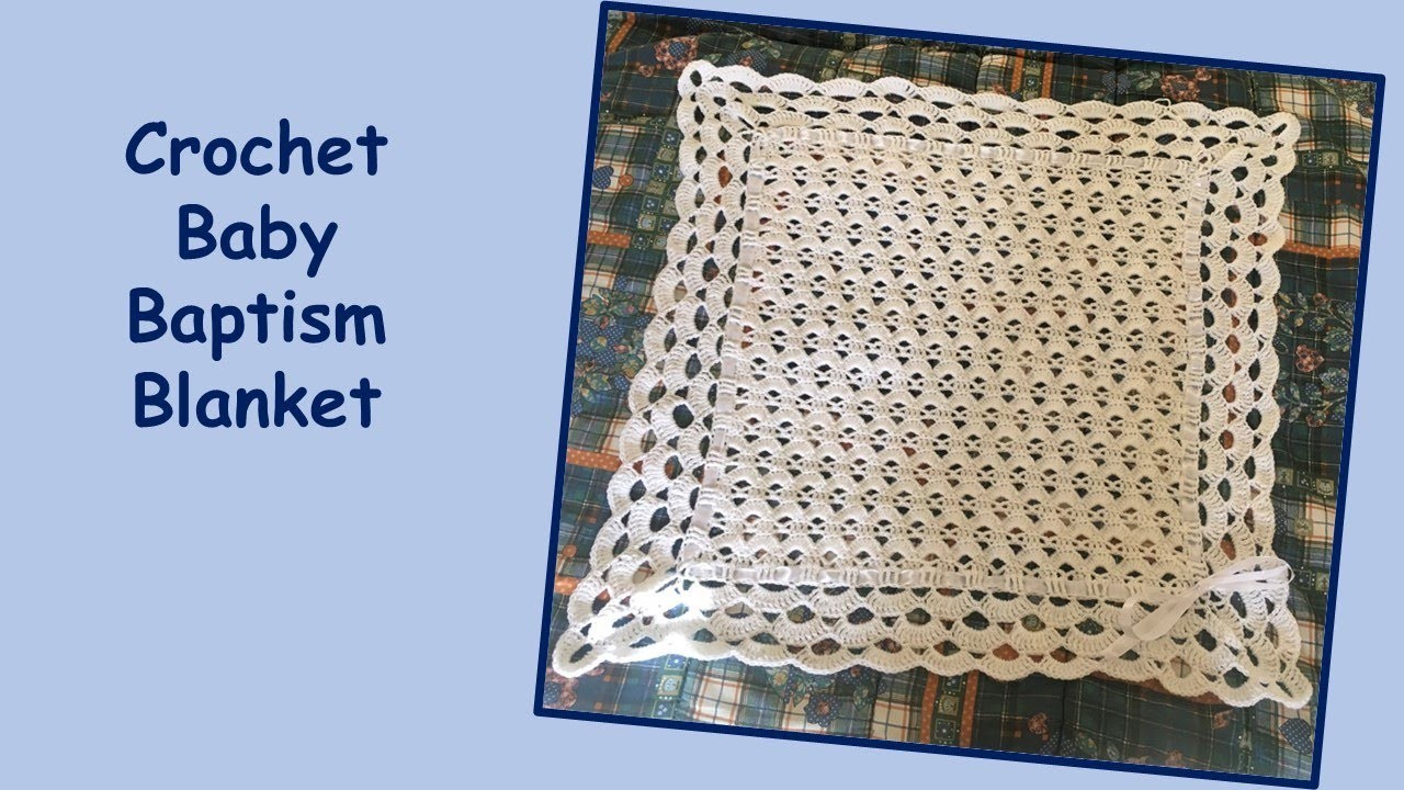 Crochet Baby Baptism Blanket