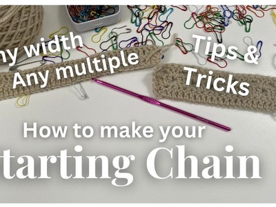Crochet: How To Chain For Any Width In Any Multiple. Solutions For Miscounts