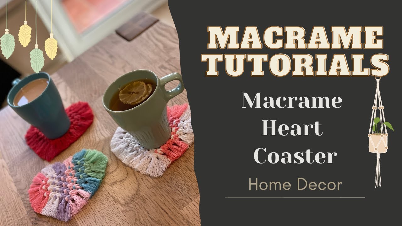 DIY Home Decor - Macrame Heart Coaster