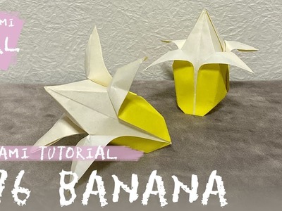 DIY; Origami #76 - How To Make a Sweet Banana