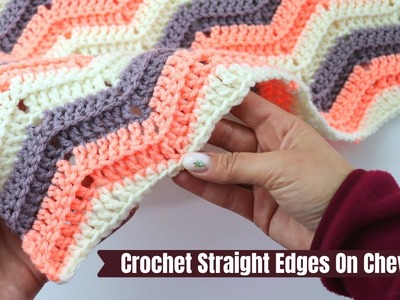 How To Crochet Straight Edges On Chevron Blankets