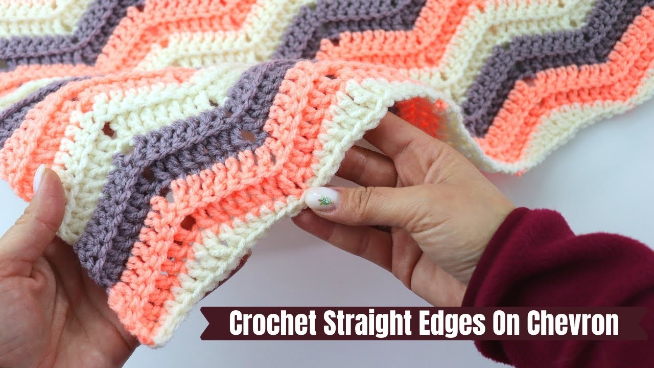 How To Crochet Straight Edges On Chevron Blankets