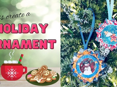 Let's Make a Holiday Ornament. Final 3K Giveaway Details