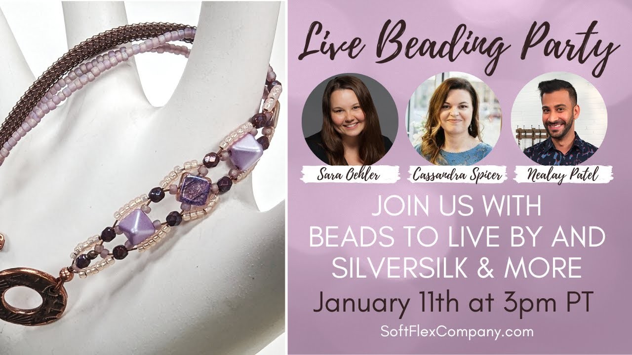 Live Beading Party with Cassandra Spicer of Beads to Live By and Nealay Patel of SilverSilk & More