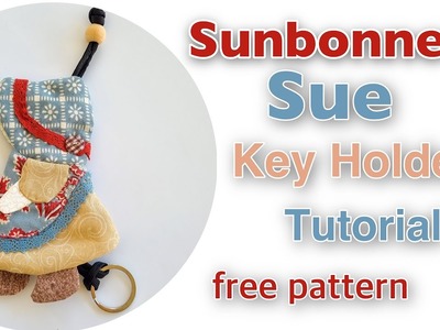 Making Sunbonnet SUE key holder. FREE pattern