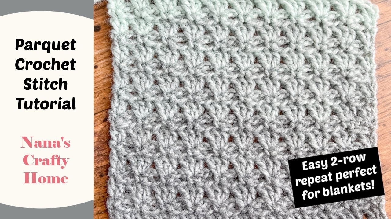 Parquet Crochet Stitch Tutorial an easy 2-row repeat perfect for blankets!