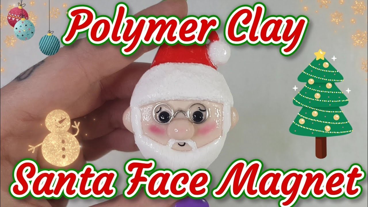 Polymer Clay Santa Face - Christmas Tutorial No 3
