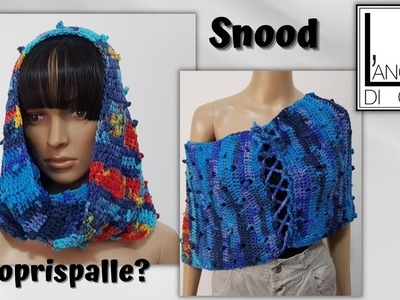 Snood all'uncinetto "SNOODIE" -  4 IN 1 !!!