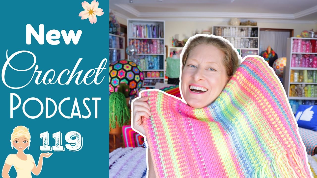 The Chickpea, the Wrap & the Heat: Crochet Podcast Episode 119