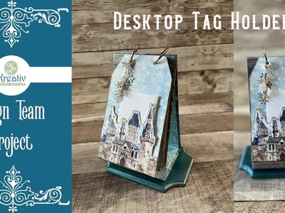 Tutorial-Design Team: Wintertide Tales-Desktop Tag Holder