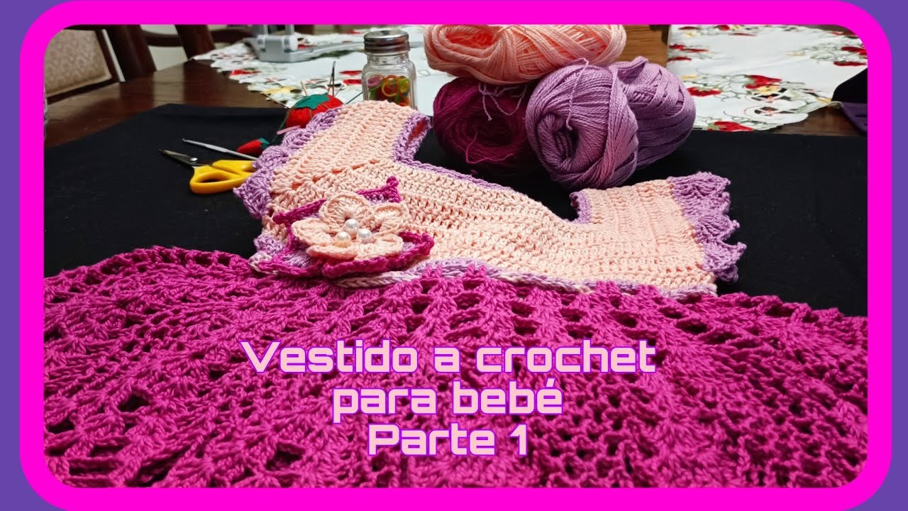Vestido de crochet para bebé (Parte 1)