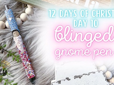 12 Days of Christmas Day 10 l Blinged Gnome Pen l DAM Fancy Creation