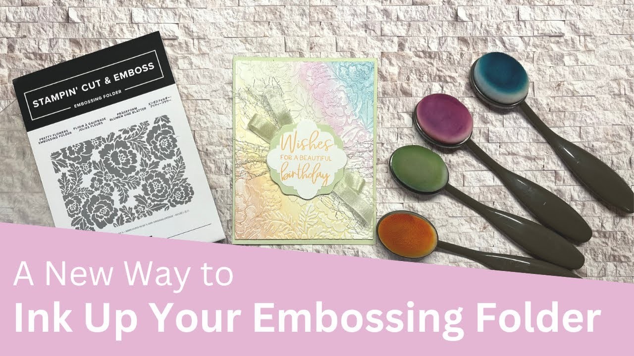 A New Way to Ink Up Your Embossing Folder