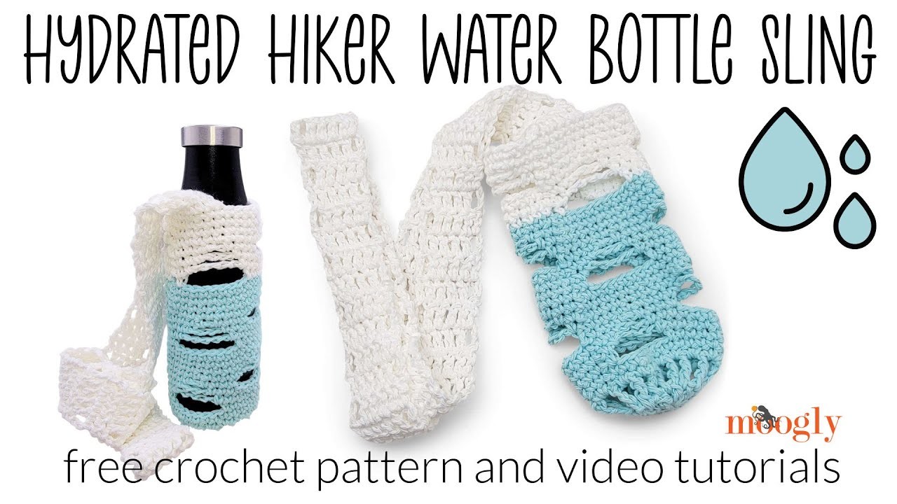 How to Crochet: Hydrated Hiker Water Bottle Sling (Left Handed)
