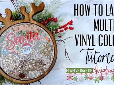 HOW TO LAYER MULTIPLE VILYL COLORS. TECKWRAPCRAFT & CREATIVE FABRICA. 12 DAYS OF CHRISTMAS: DAY 12