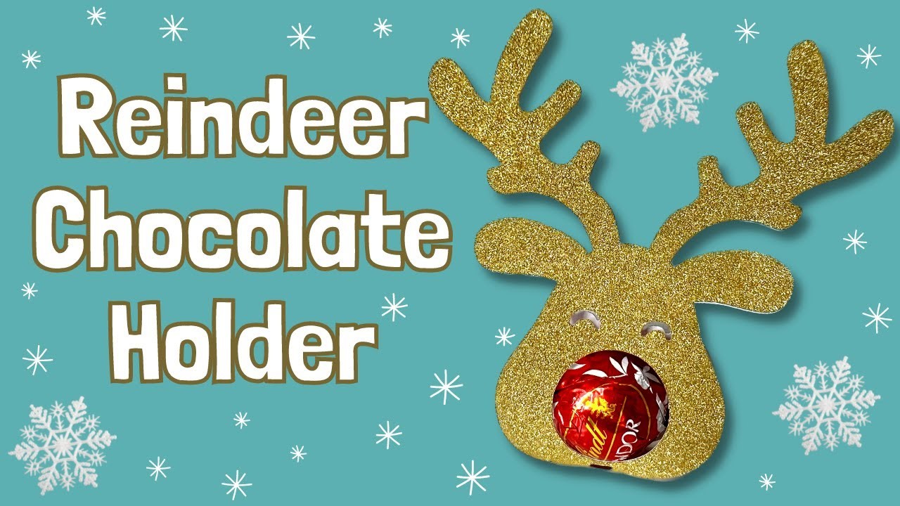 Reindeer Chocolate Holder with Cricut & Lindt Chocolate