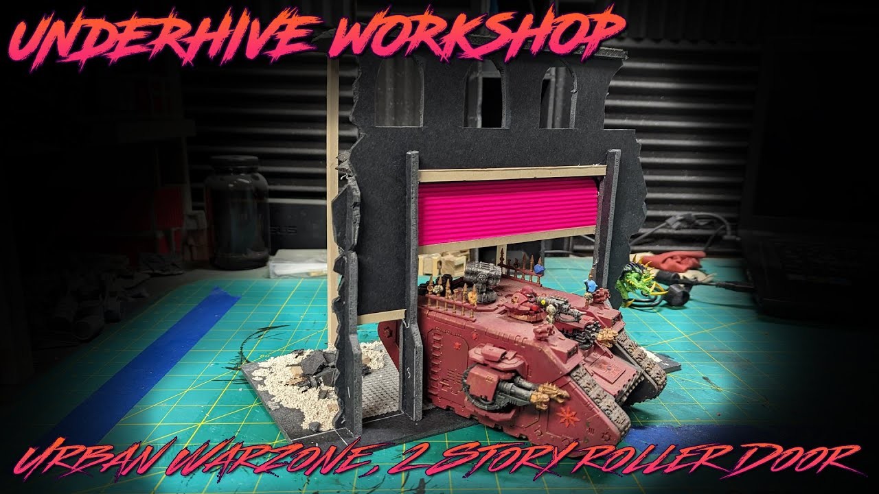 Underhive Workshop, Urban Warzone Roller Door | Tabletop Wargaming & Role Playing Terrain Tutorial