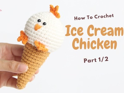 #209 | Amigurumi Ice Cream Chicken (1.2) | How To Crochet Ice Cream Amigurumi | @AmivuiStudio