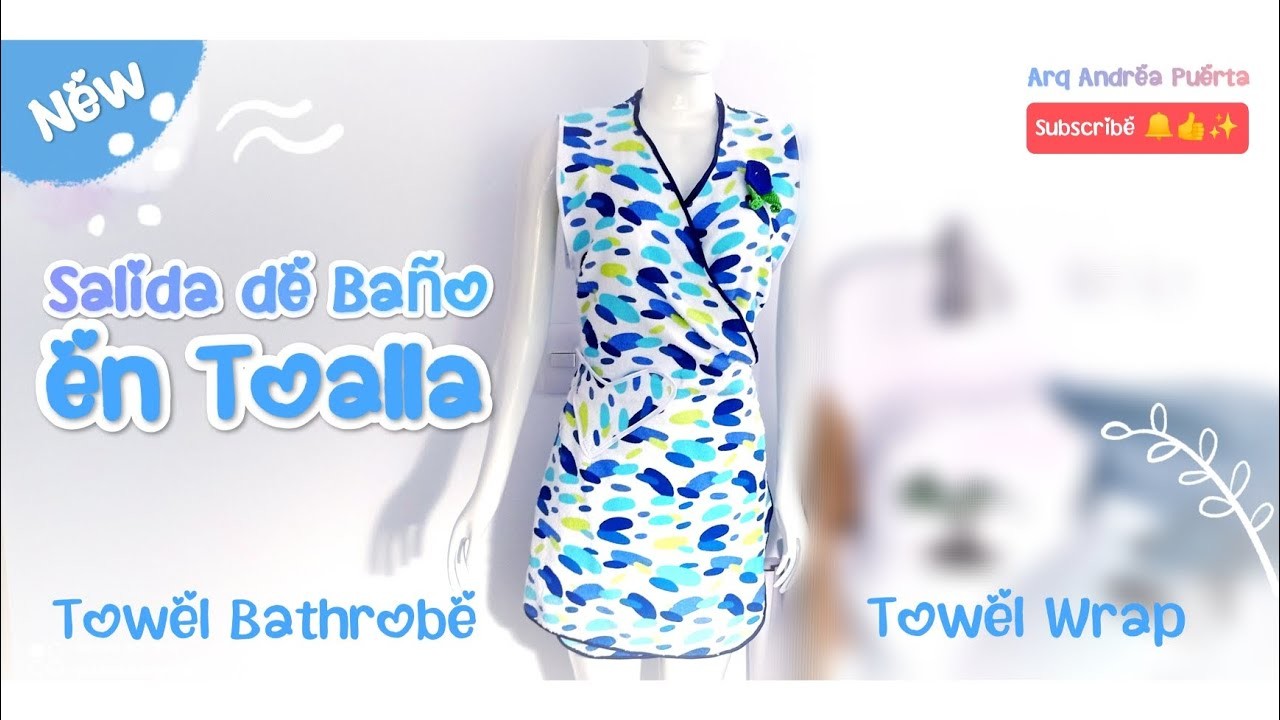 Crea Fabulosa Salida de Baño en Toalla | Towel Bathrobe Tutorial ????