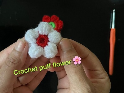 Crochet! Puff flower ???? very easy to flow for beginner!