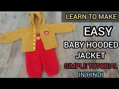 Easy Baby Girl. Boy Hooded jacket  | 0-1 year | Knitting Tutorial in Hindi