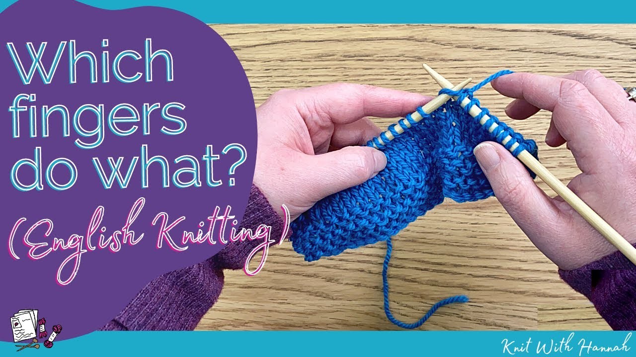 English Knitting Style - Are all fingers equal for knitting and purling?